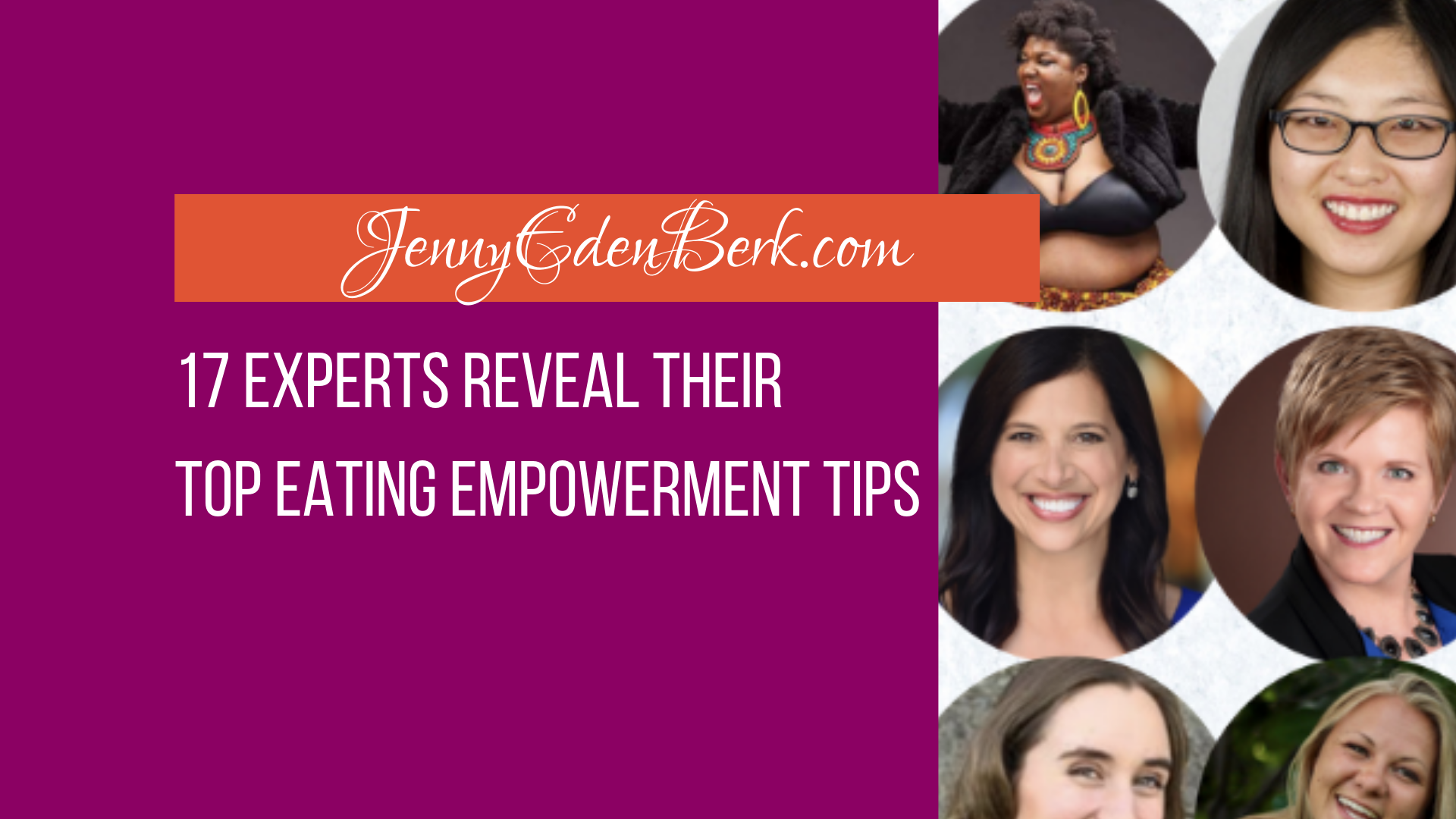 17 Experts Reveal their Top Eating Empowerment Tips