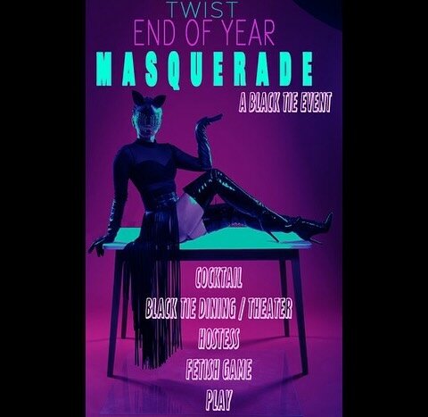 Introducing the final party of the year-TWIST MASQUERADE DINNER THEATER &amp; PLAY
21 seats available for the dinner table
Black tie, gowns and masquerade 🎭 
Served by private staff

&ldquo;Scene &amp; be scened&rdquo;
-This is an Eyes Wide Shut exp