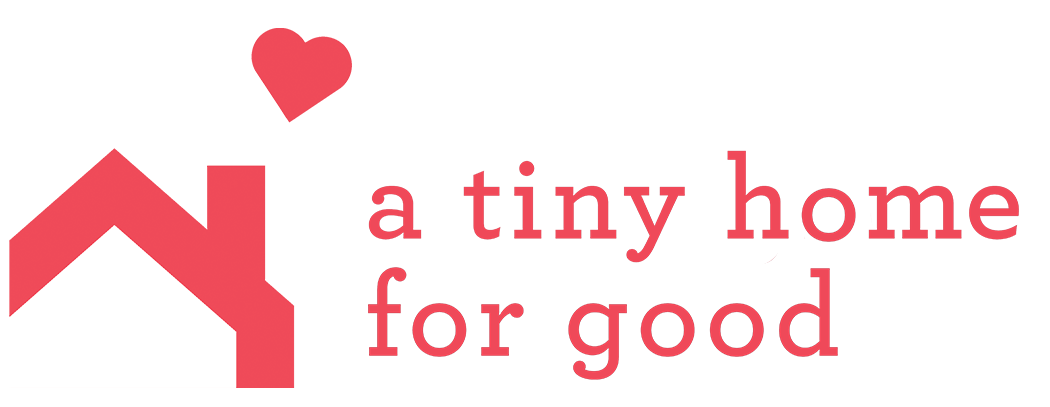 A Tiny Home for Good