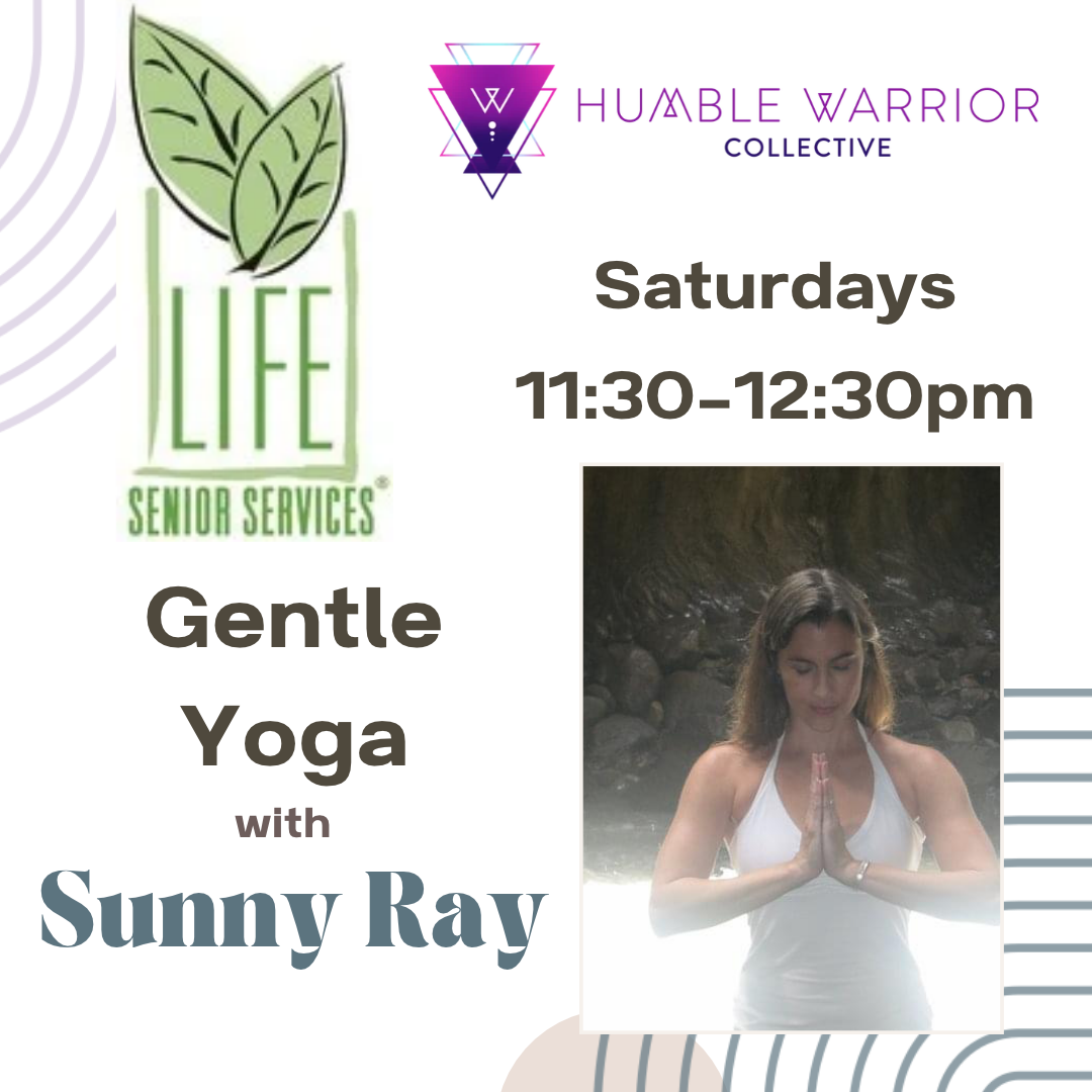 Saturdays 11:30 am -12:30 pm Gentle Yoga at Life Senior Services 