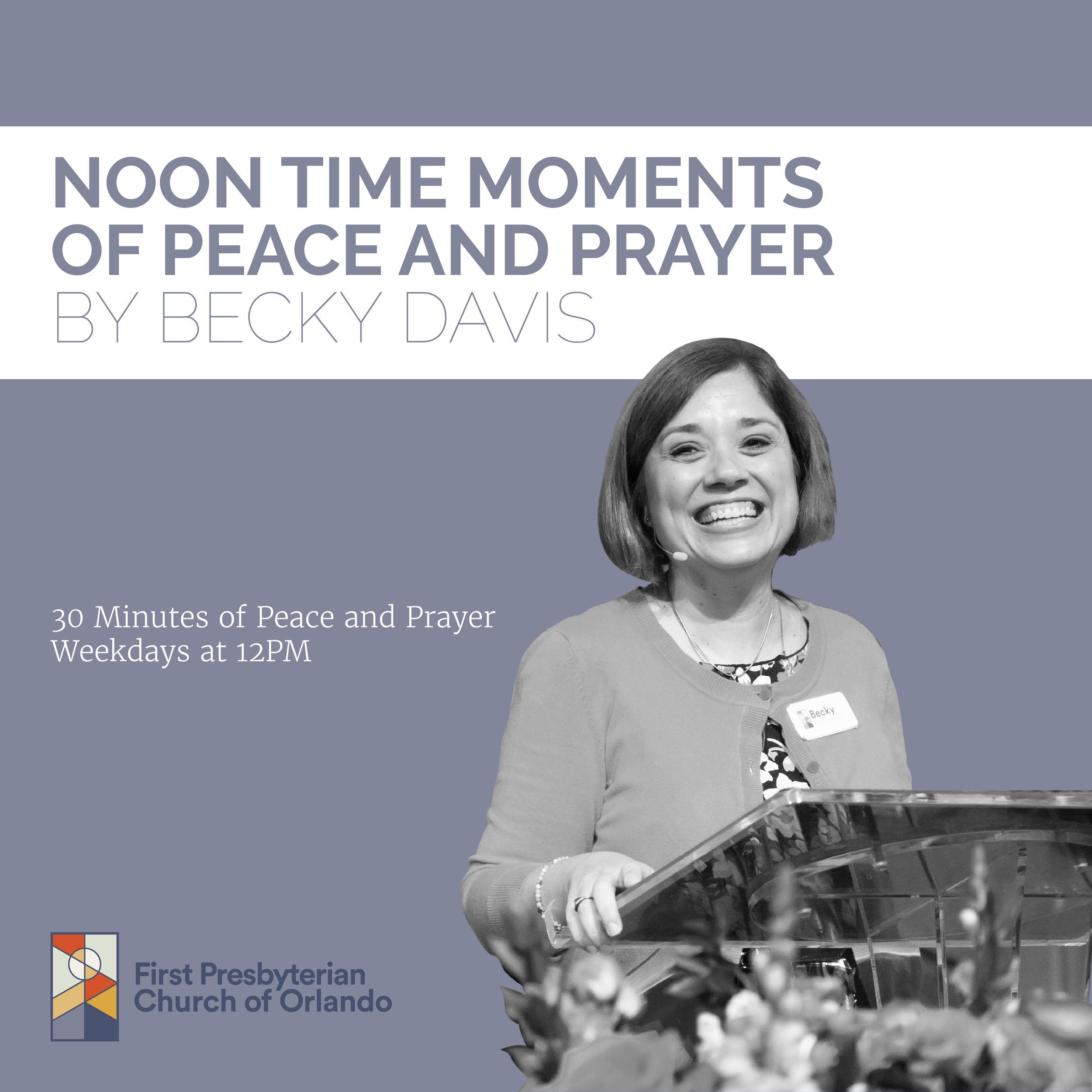 Noon Time Moments of Peace and Prayer