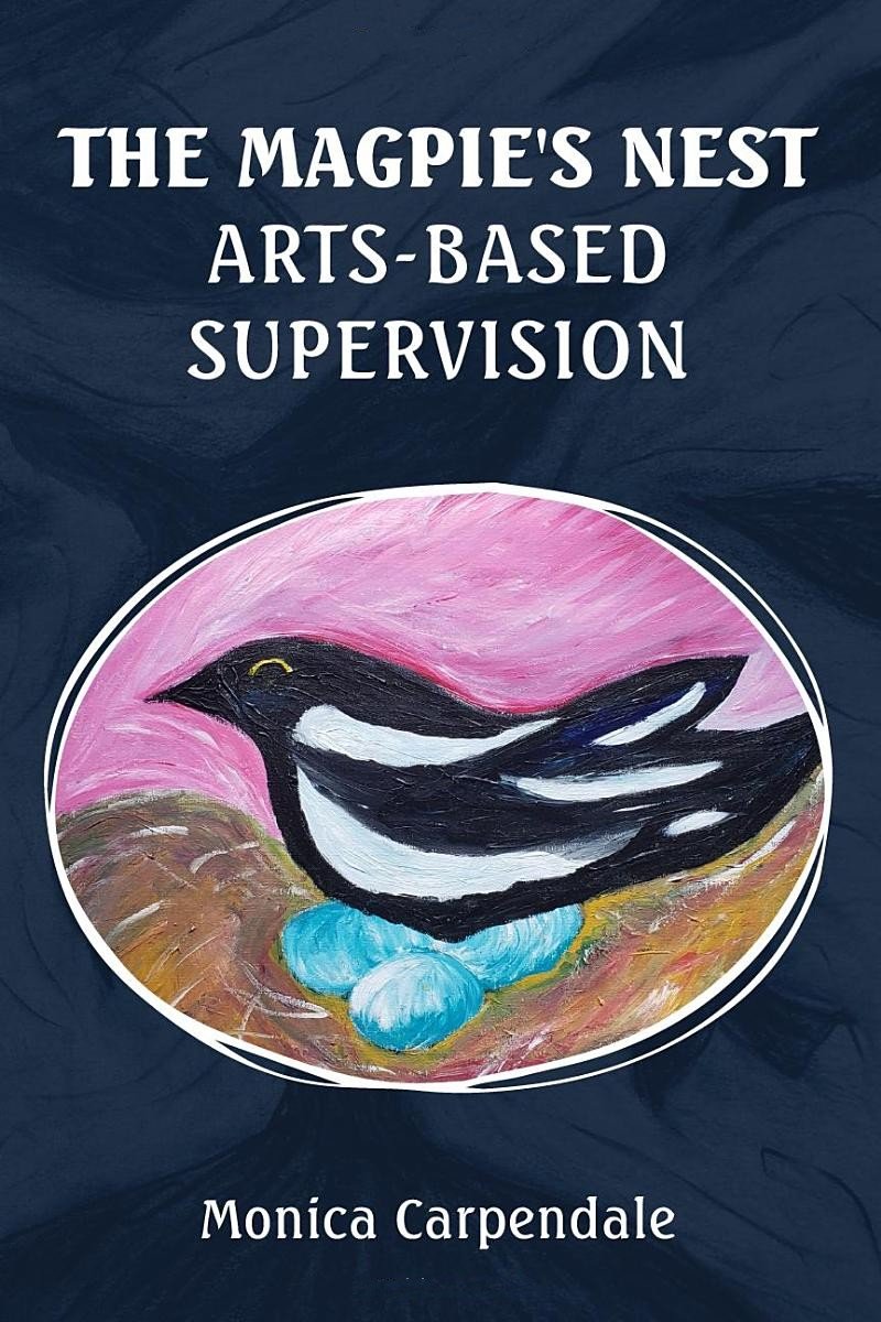 The Magpie’s Nest: Arts-based Supervision [Front]