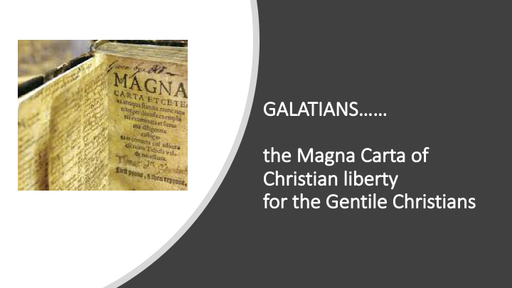 2019-09-29 Sunday AM: Galatians - Freedom in Christ