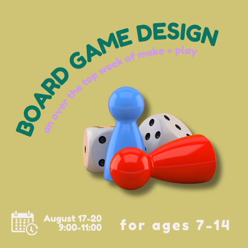 Board Game Design - MAKEart Summer Studios