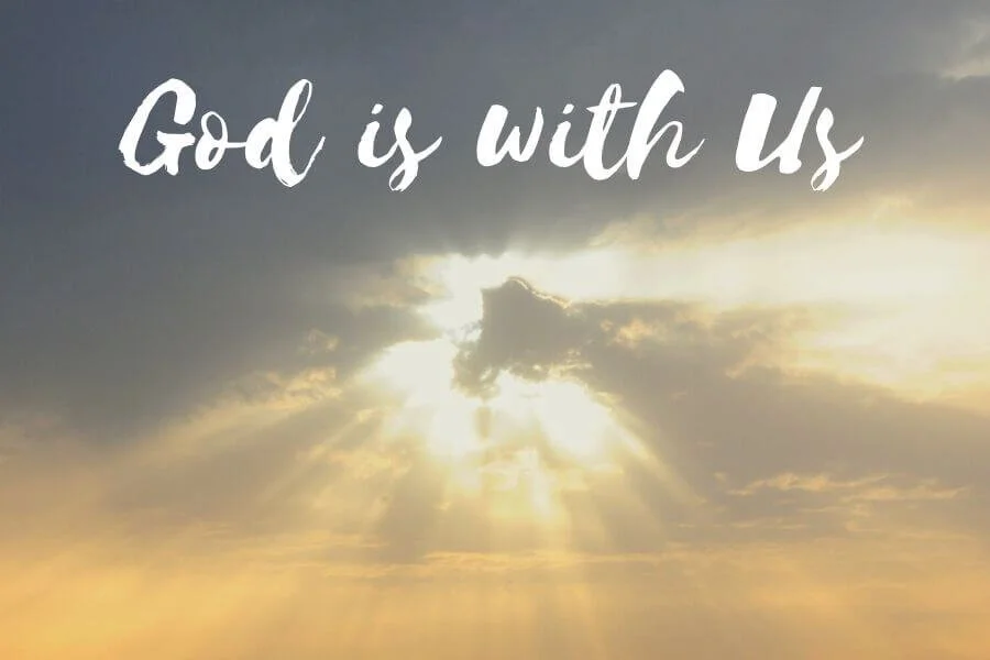 Meditations for Difficult Days - No. 6 - God is with Us