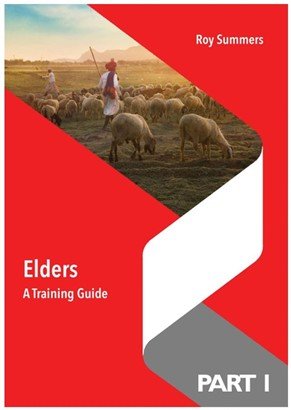 Elders - A Training Guide (Part 1 of 2)