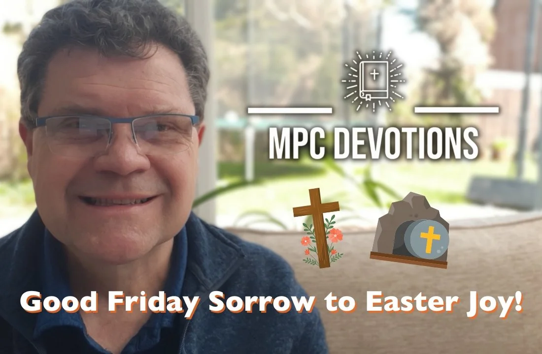Good Friday Sorrow to Easter Joy!