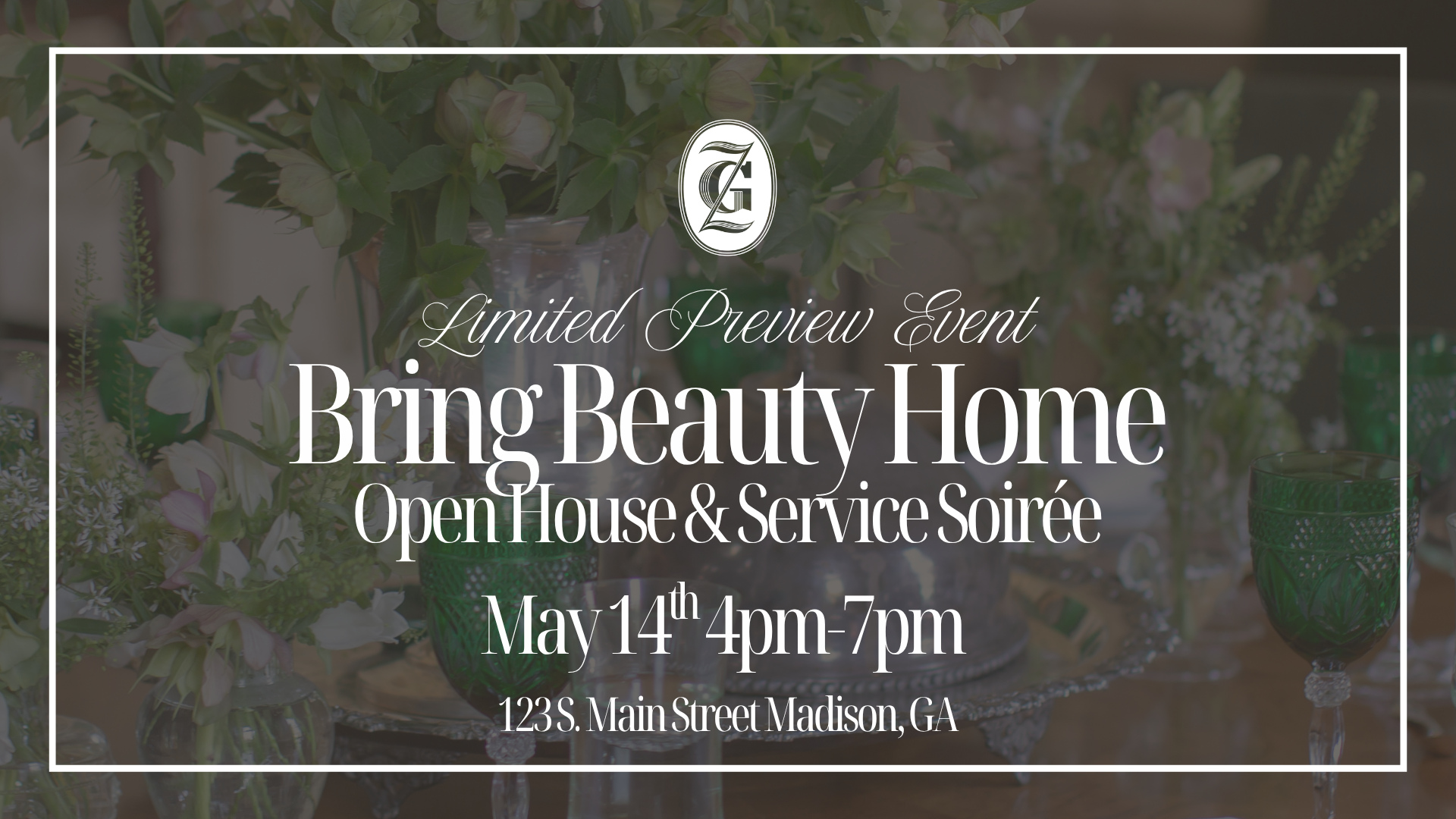 Bring Beauty Home | Open House & Service Preview Night