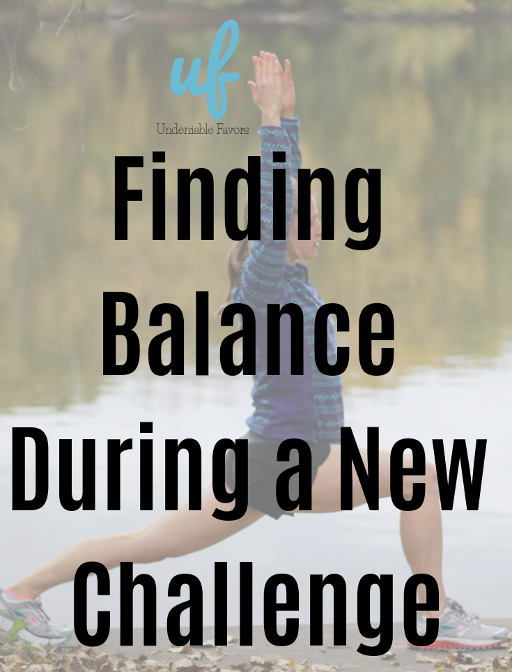 Finding Balance During a New Challenge.png