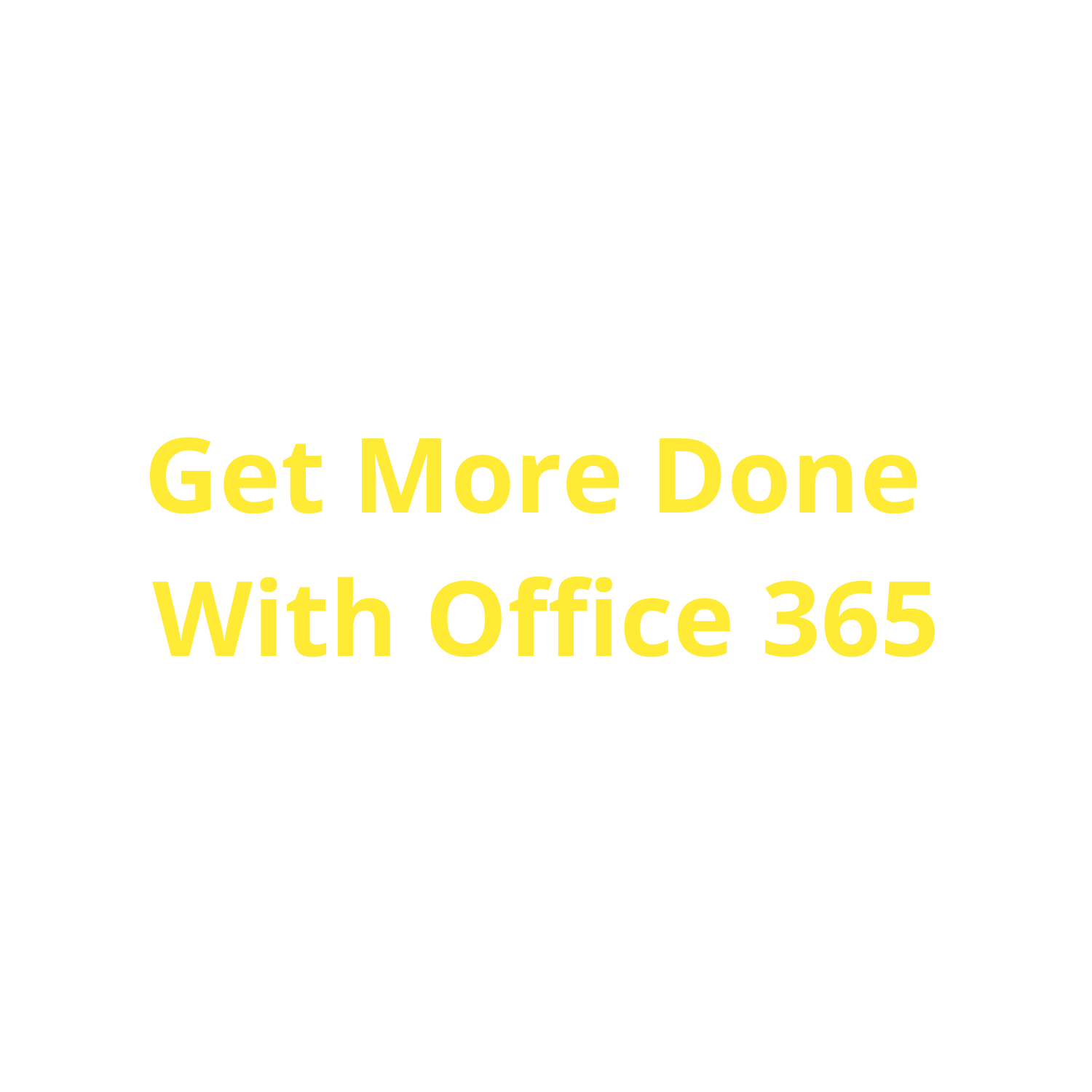 Get More Done With Office 365 (6).png