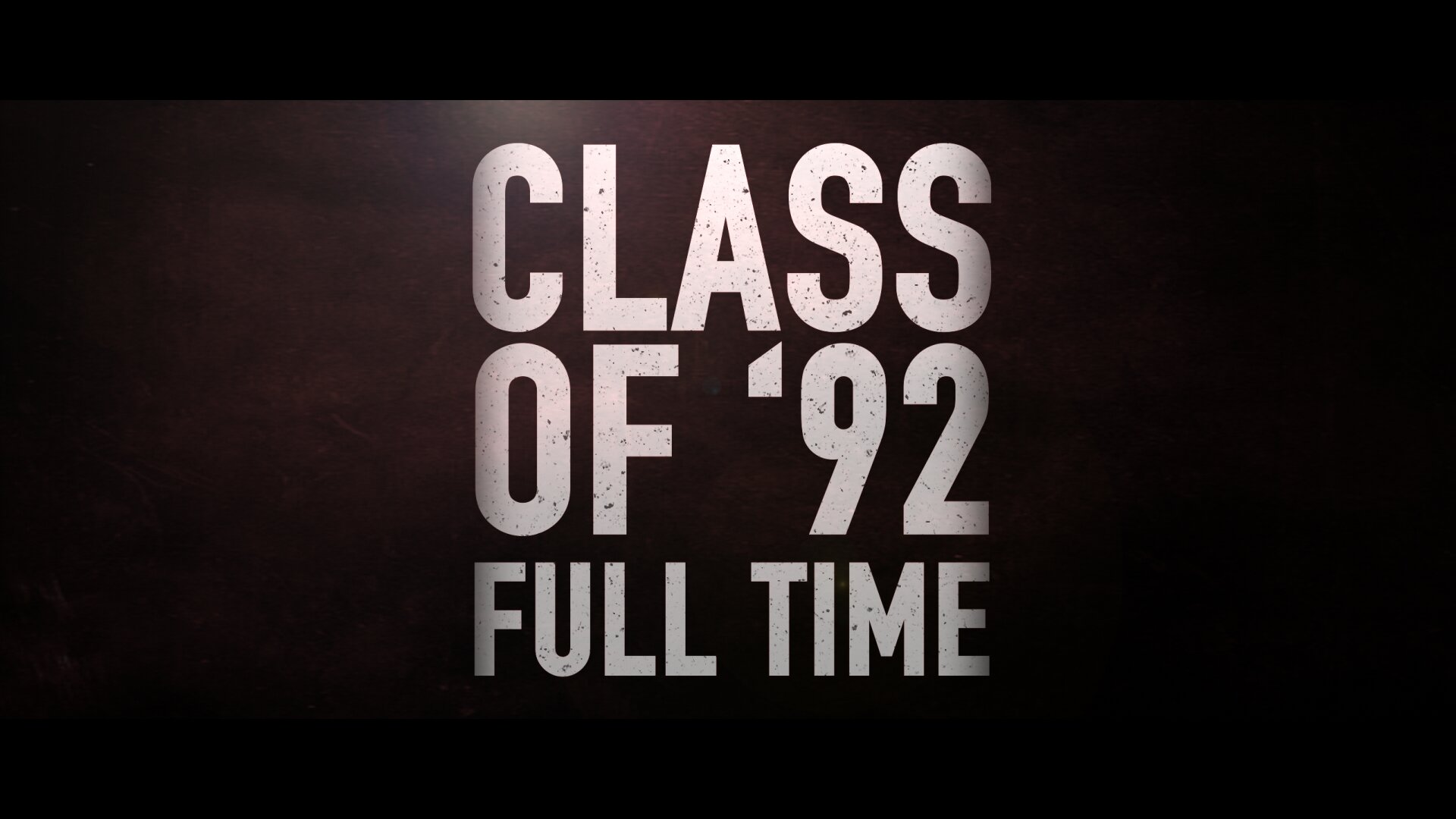 Class of '92 Full Time - Series 3
