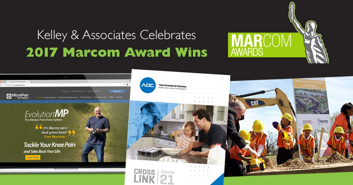 KELLEY &amp; ASSOCIATES CELEBRATES 2017 MARCOM AWARD WINS