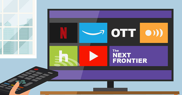 OTT: THE NEXT FRONTIER