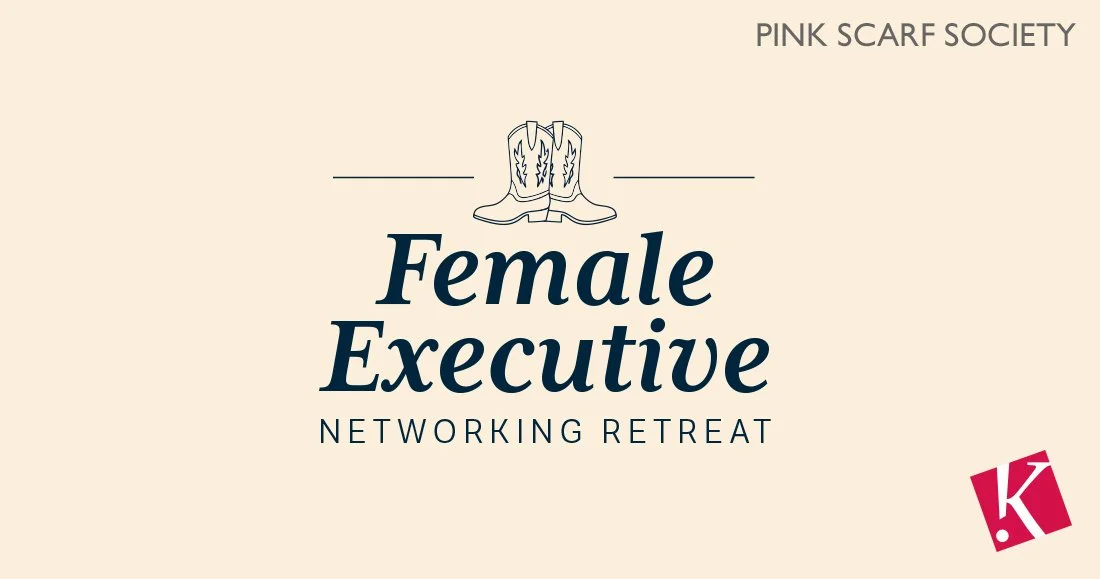 State National Female Executive Networking Retreat Invitation Pink Scarf Society