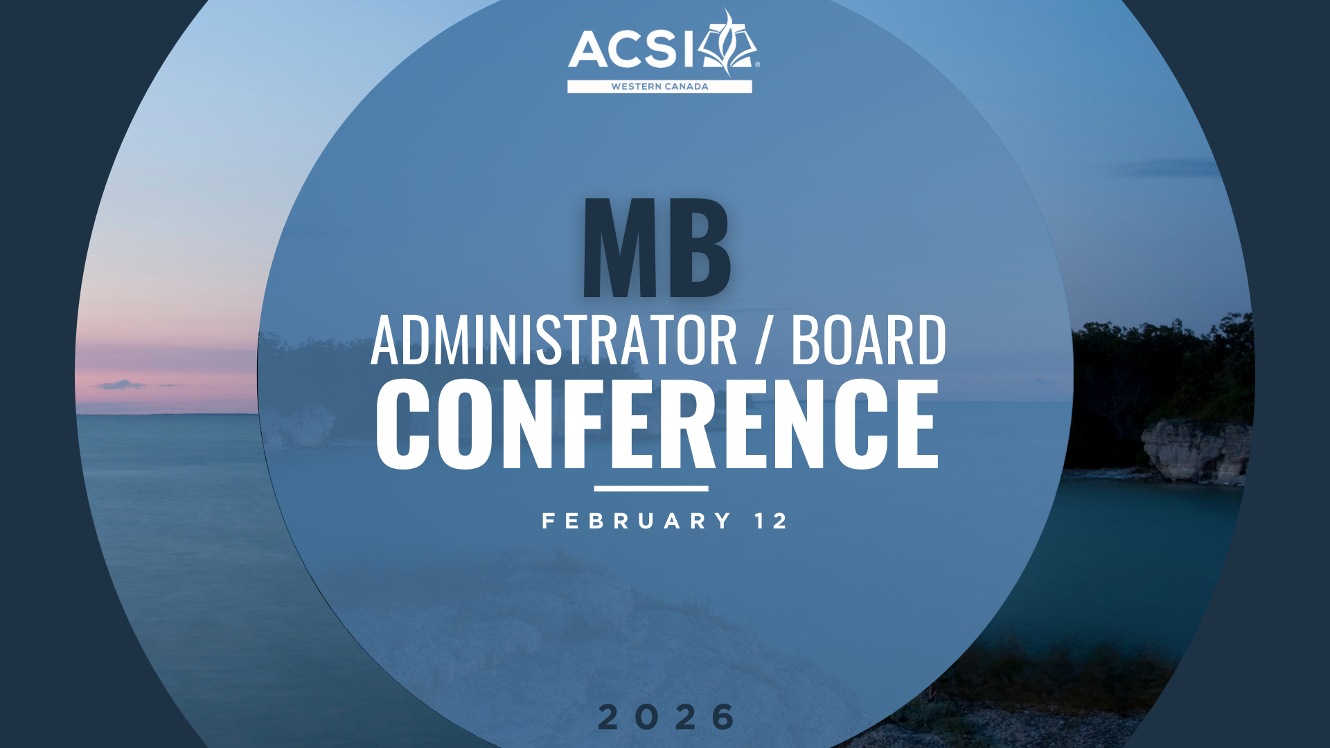 MB Administrator/Board Conference 2026 — ACSI - Western Canada