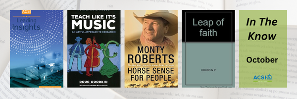Book covers: Leading Insights, Teach Like It's Music, Horse Sense for People, Leap of Faith