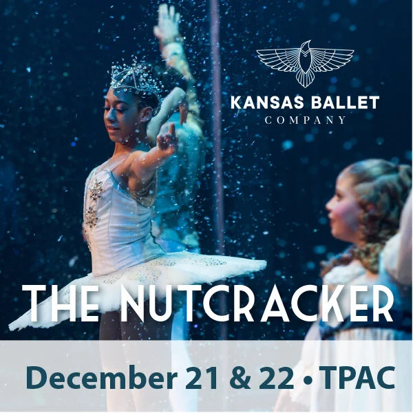 TOPEKA'S PREMIER PRODUCTION OF THE NUTCRACKER