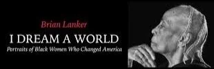 Brian Lanker’s ‘I Dream A World: Portraits of Black Women Who Changed America’ to open at the Mulvane Art Museum