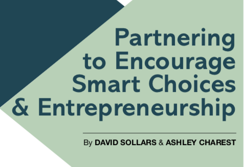 Partnering to Encourage Smart Choices &amp; Entrepreneurship