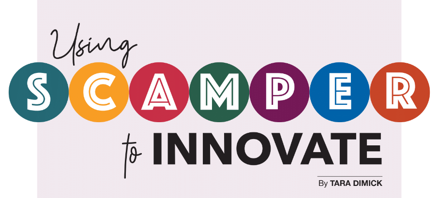 Using SCAMPER to Innovate 