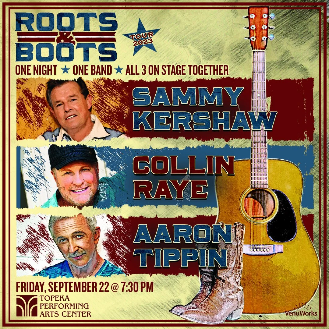 Roots &amp; Boots Tour: Featuring Sammy Kershaw, Aaron Tippin, and Collin Raye