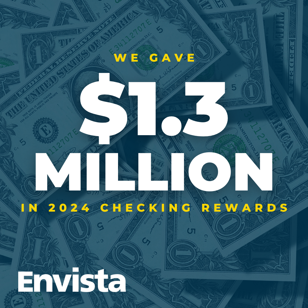Envista Pays Nearly $1.3 Million Back to Members Through Rewards Checking in 2024
