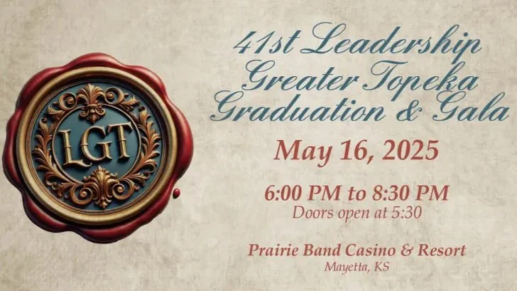 Greater Topeka Partnership To Present Annual Awards At 41st Leadership Greater Topeka Graduation &amp; Gala On May 16