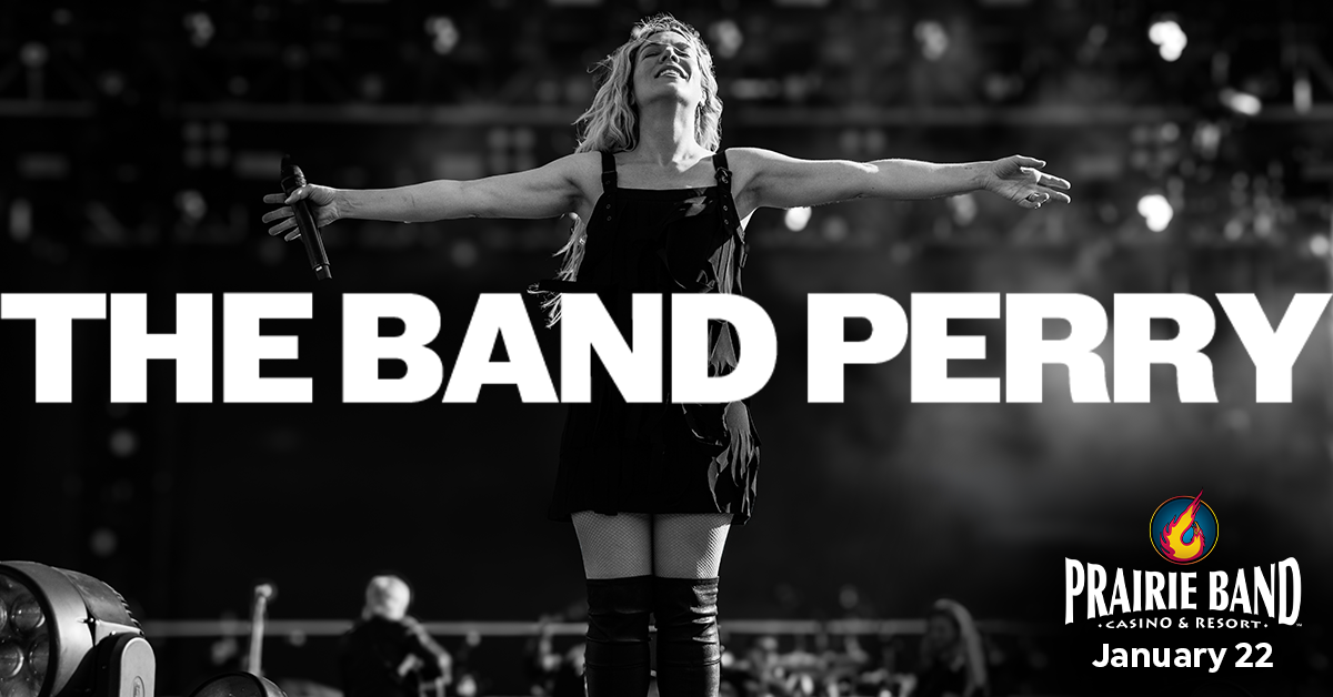 The Band Perry to Perform Prairie Band Casino &amp; Resort on January 22