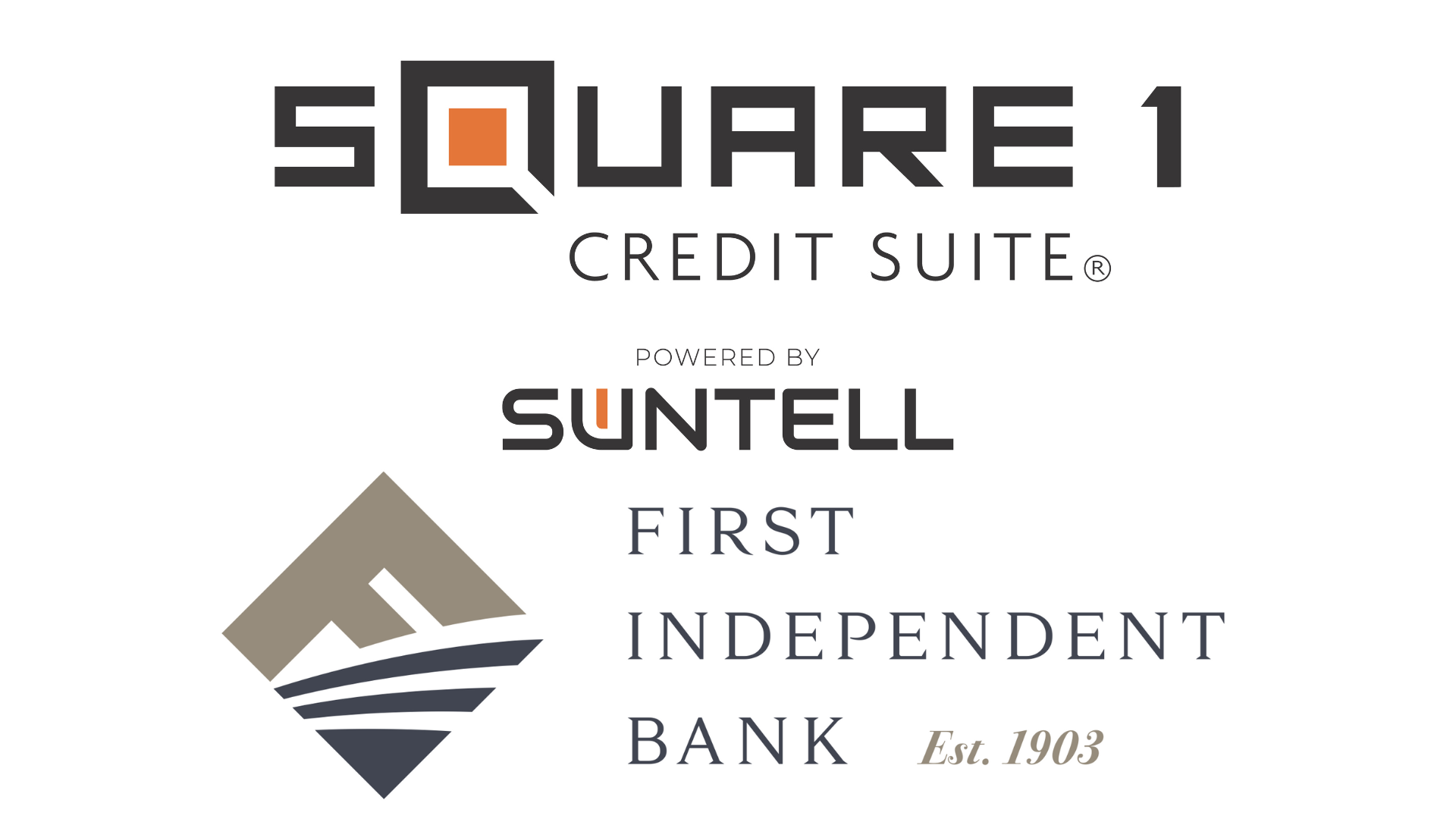 First Independent Bank Selects Square 1 Credit Suite by Suntell