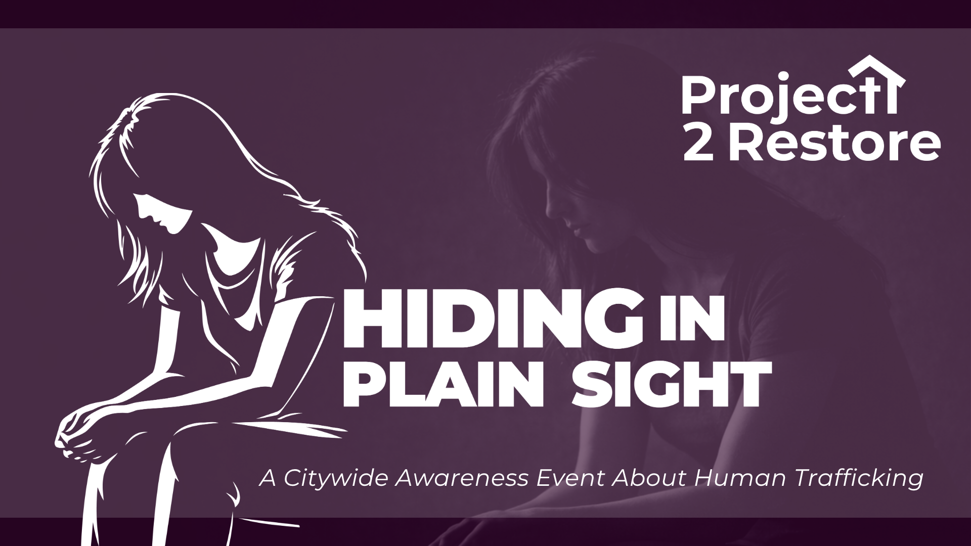 Project 2 Restore to Host Free Citywide Awareness Event on Human Trafficking