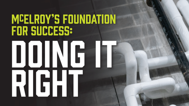 McElroy's Foundation for Success: Doing it Right
