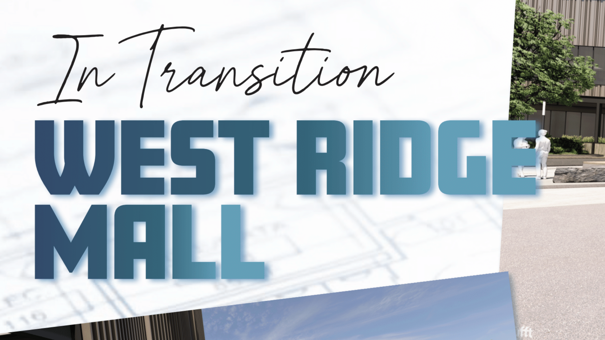 In Transition: West Ridge Mall