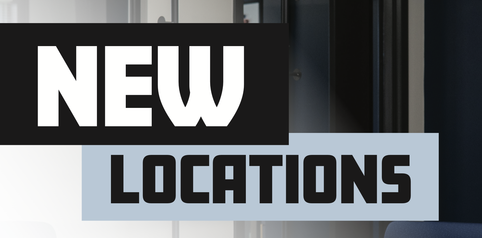 New Locations