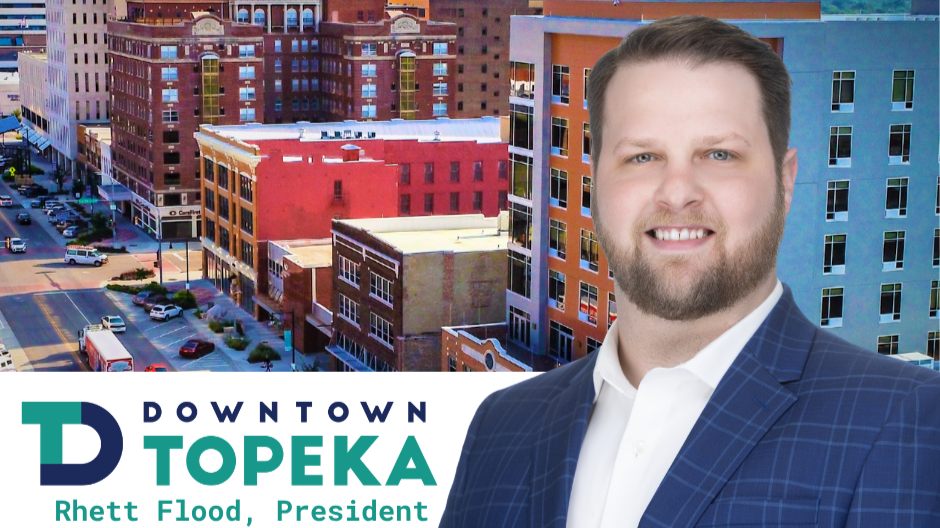 Downtown Topeka, Inc. Selects Rhett Flood as Next President 