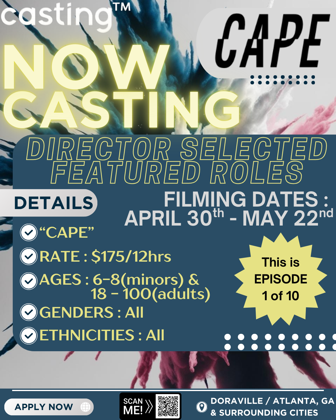 "CAPE" // DIRECTOR SELECTED ROLES // MALES & FEMALES // MINORS AGES 6-8 & ADULTS AGES 18-100 // FILMS BETWEEN April 30 - May 22 // Sub Request
