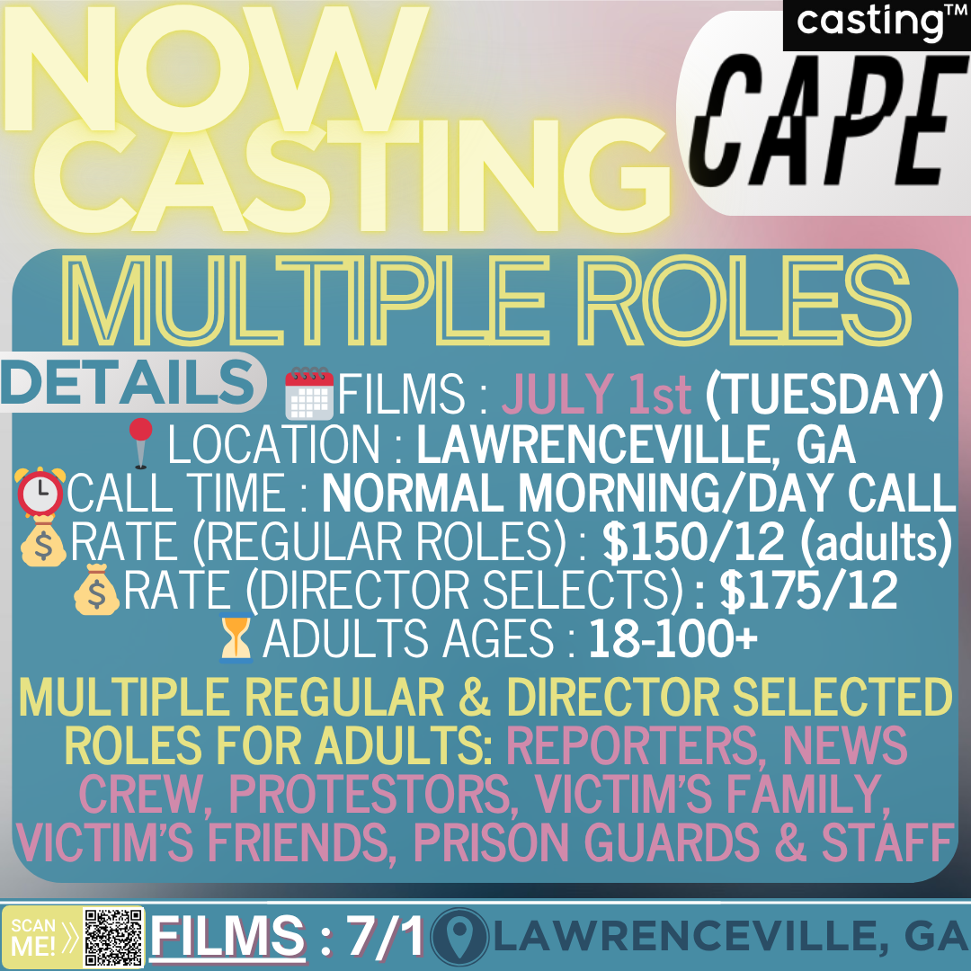 "CAPE" // MULTIPLE ROLES // MALES & FEMALES// ADULTS AGES 18-100 // FILMS 7.1 (TUE) // SUB REQUEST