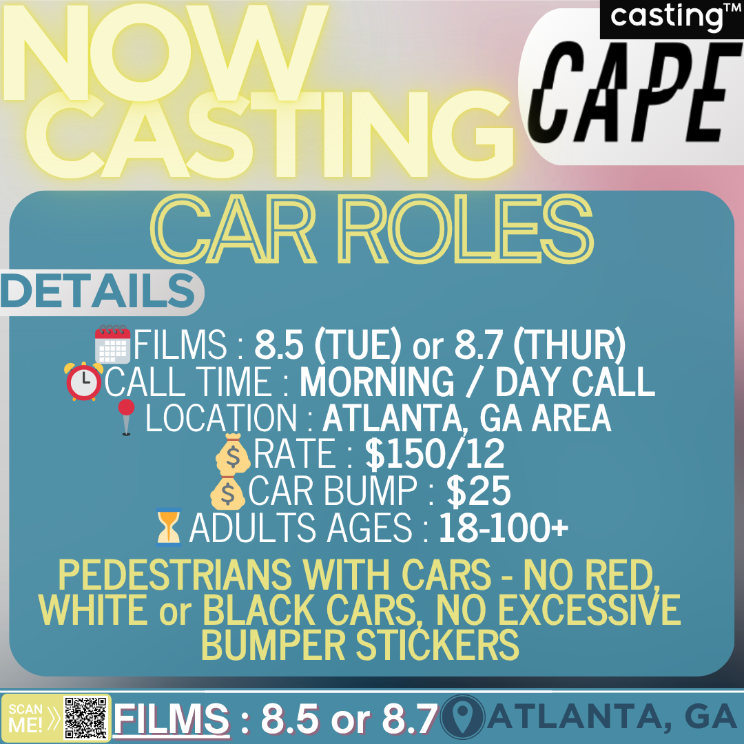"CAPE" // CAR ROLES // MALES & FEMALES// ADULTS AGES 18-100 // FILMS 8.5 or 8.7 // SUB REQUEST
