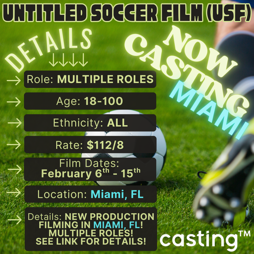 "USF" // MIAMI, FL // CASTING ADULTS 18-100yrs // FILMS FEBRUARY 6th - 15th // SUB REQUEST