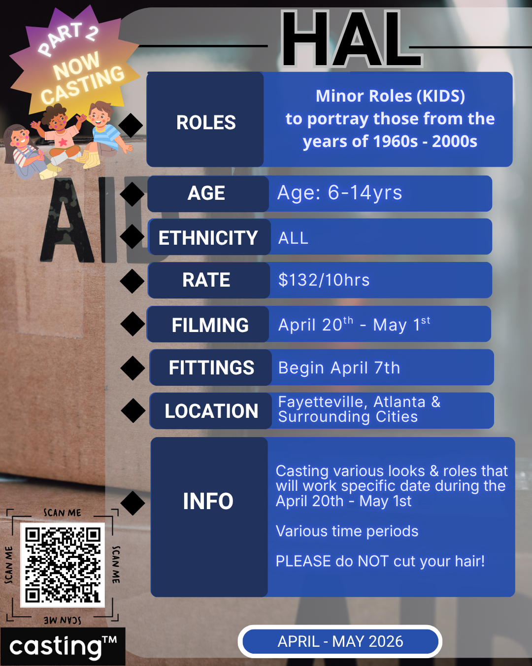 "HAL" PART 2 // AGES 0-17 (MINORS)// FILMING APRIL 20th - MAY 1st (MANDATORY FITTING REQUIRED) // SUBMISSION REQUEST
