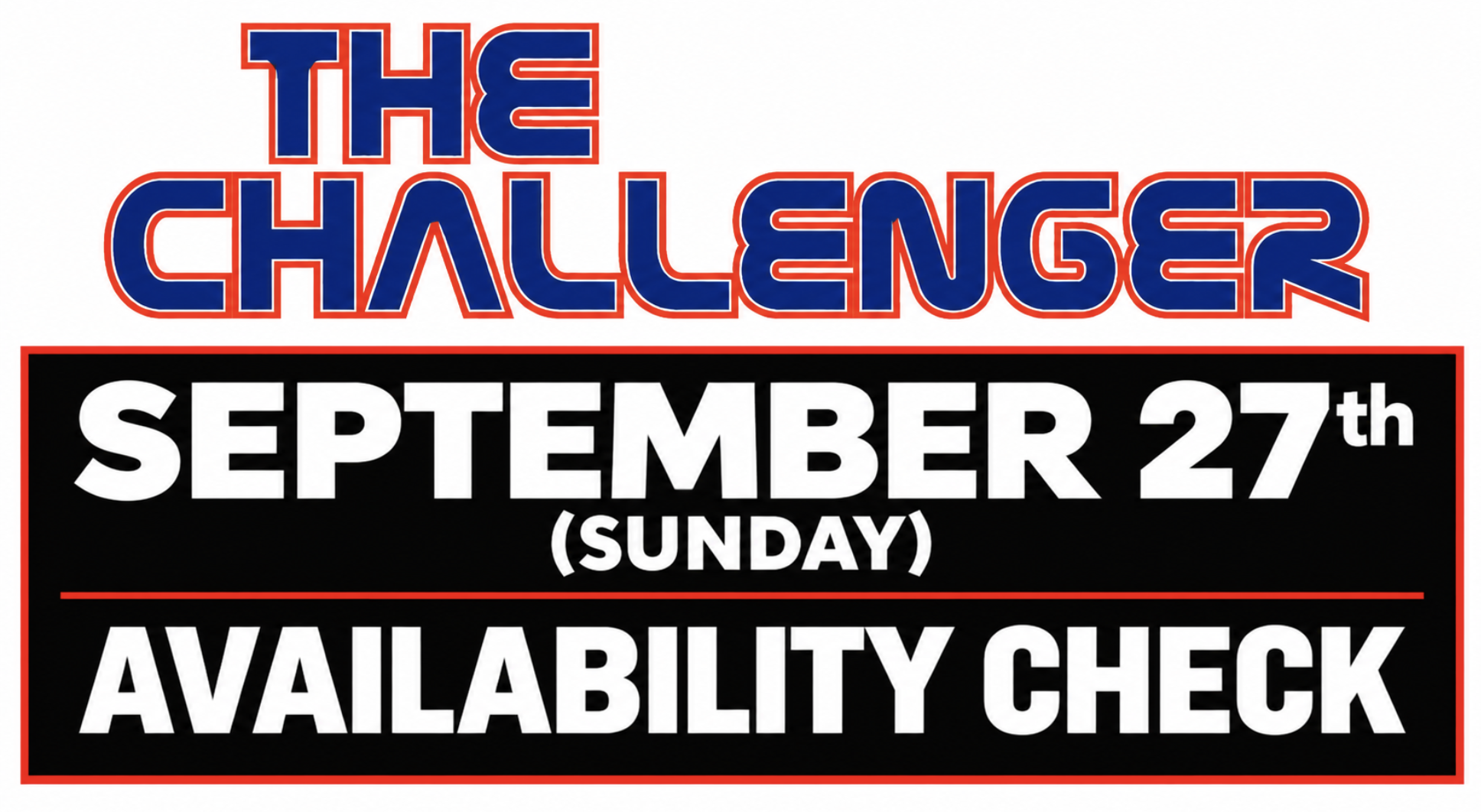 “CHLN” SEPT 27th (SUN) // AVAILABILITY CHECK > CAN YOU HELP ME ? // SUBMISSION REQUEST