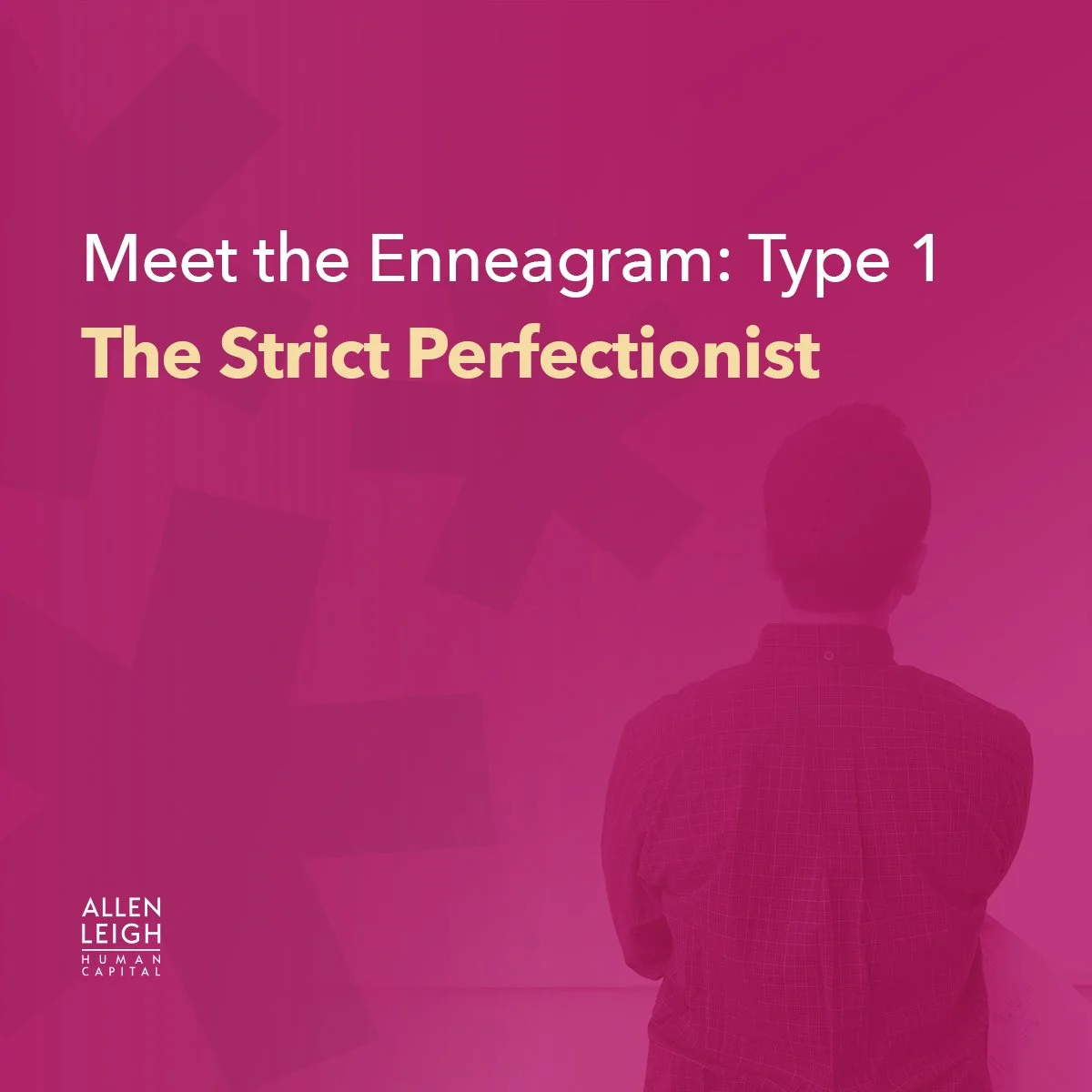 Meet the Enneagram: Type 1 – The Strict Perfectionist