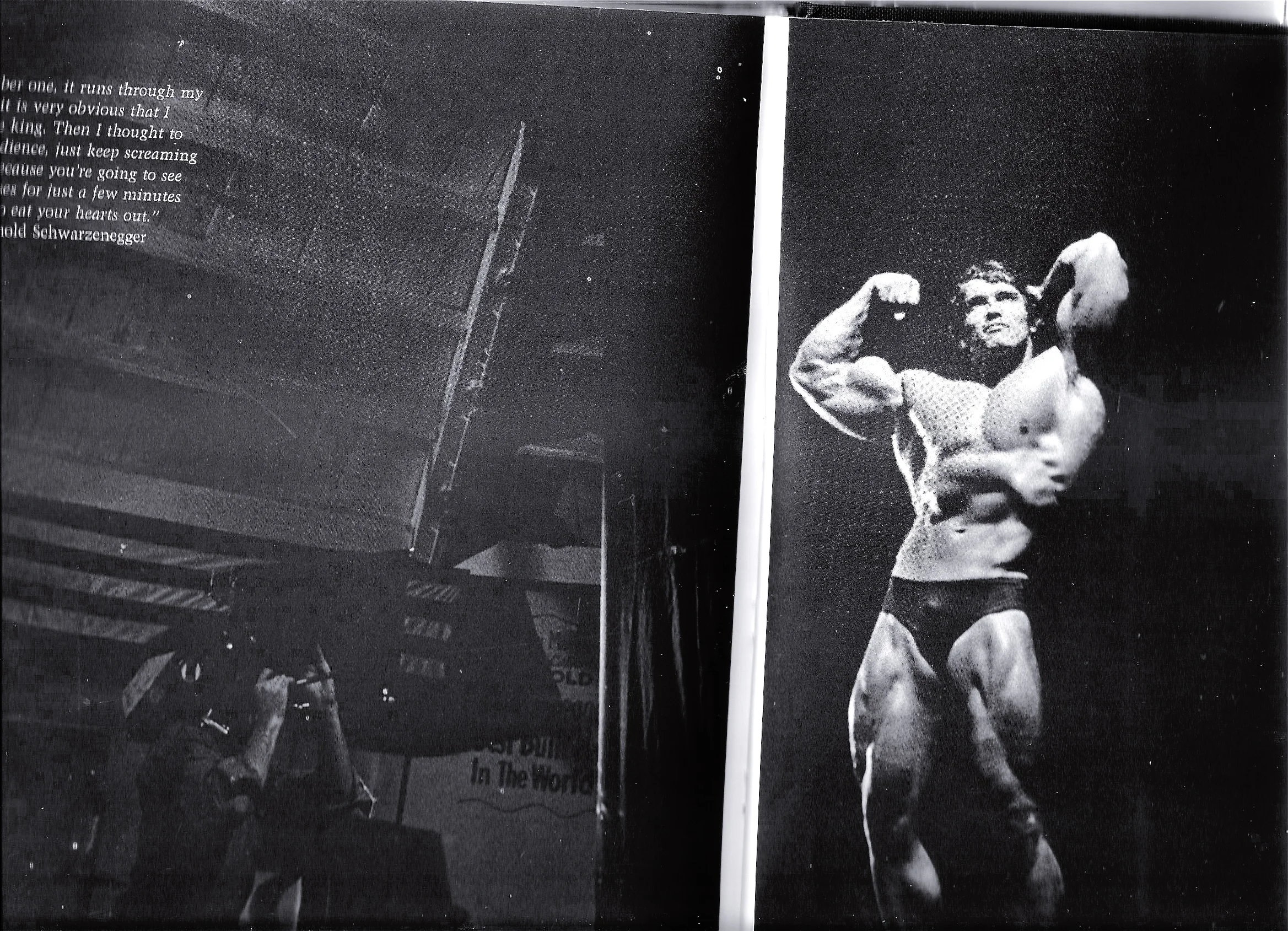 I’m in the dark lower left during early filming for PUMPING IRON. Arnold was newly arrived in America, still with a strong accent, but very calm, confident, and friendly.