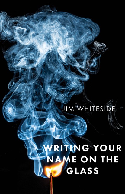 thumbnail_Writing Your Name on the Glass - Cover front.jpg