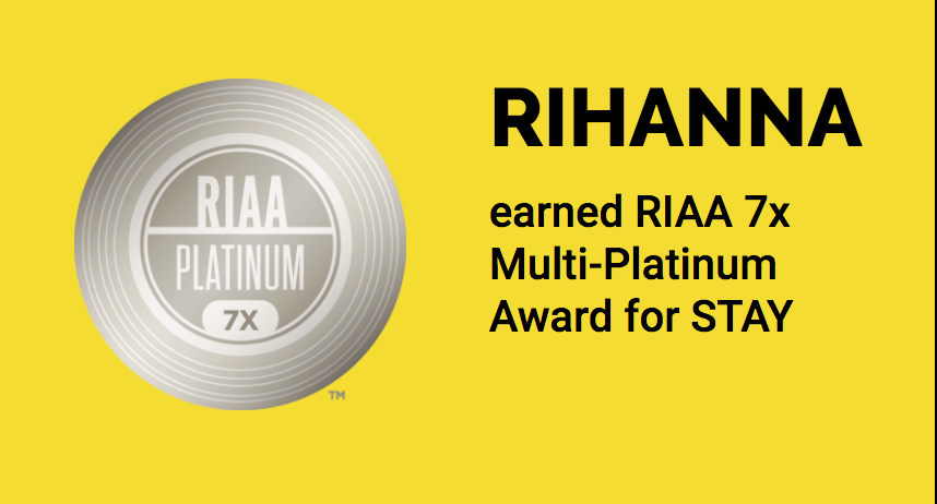 Rihanna - Stay (song) - 7x Platinum.png