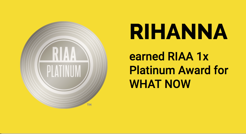 Rihanna - What Now (song) - 1x Platinum.png