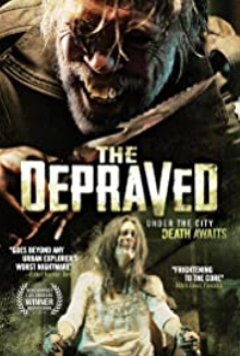 The Depraved (2011) movie poster