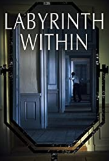Labyrinth Within (2010) Movie Review