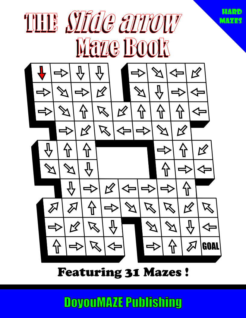 THE SLIDE ARROW MAZE BOOK