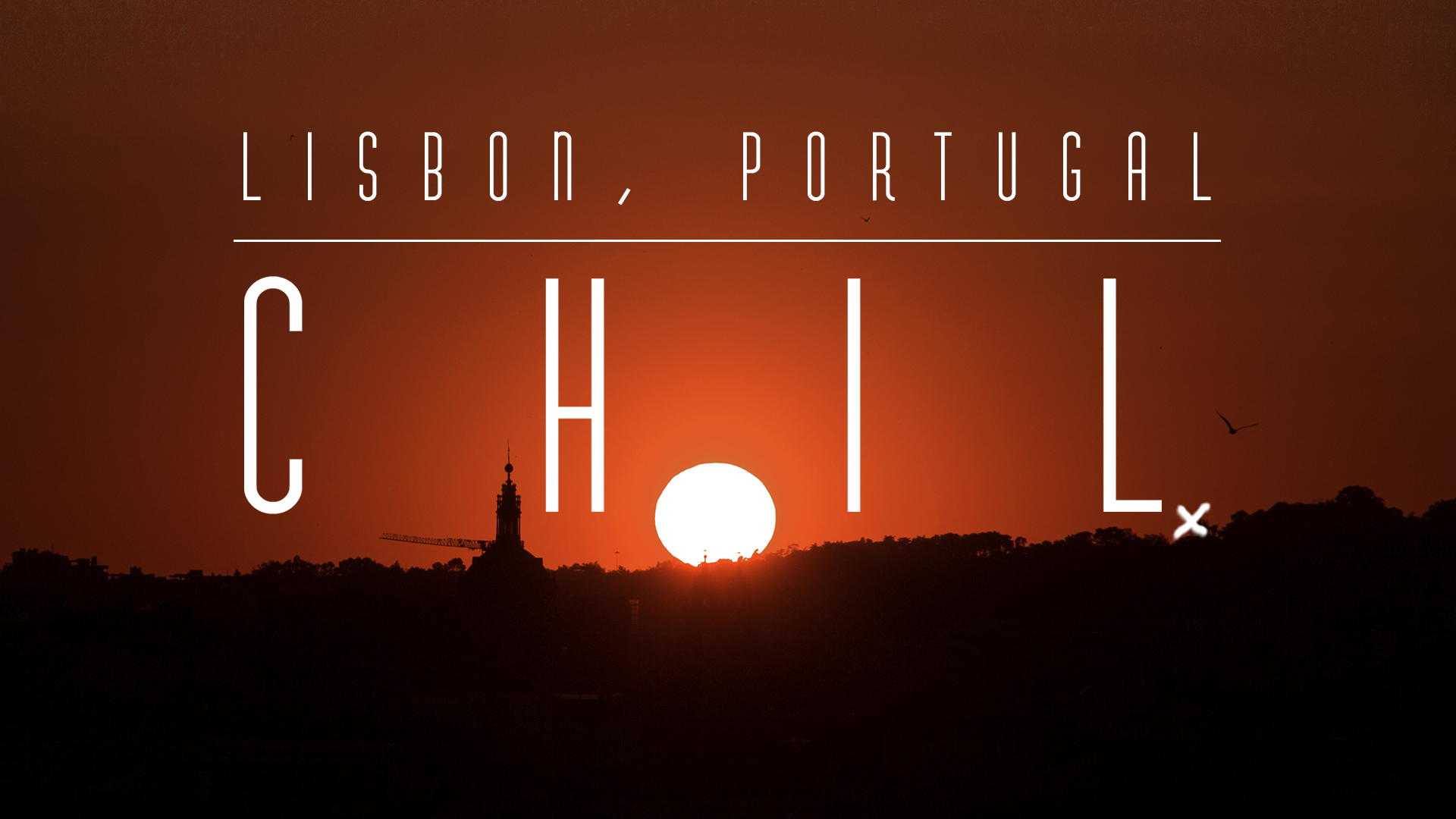 Lisbon, Portugal :: CHILx