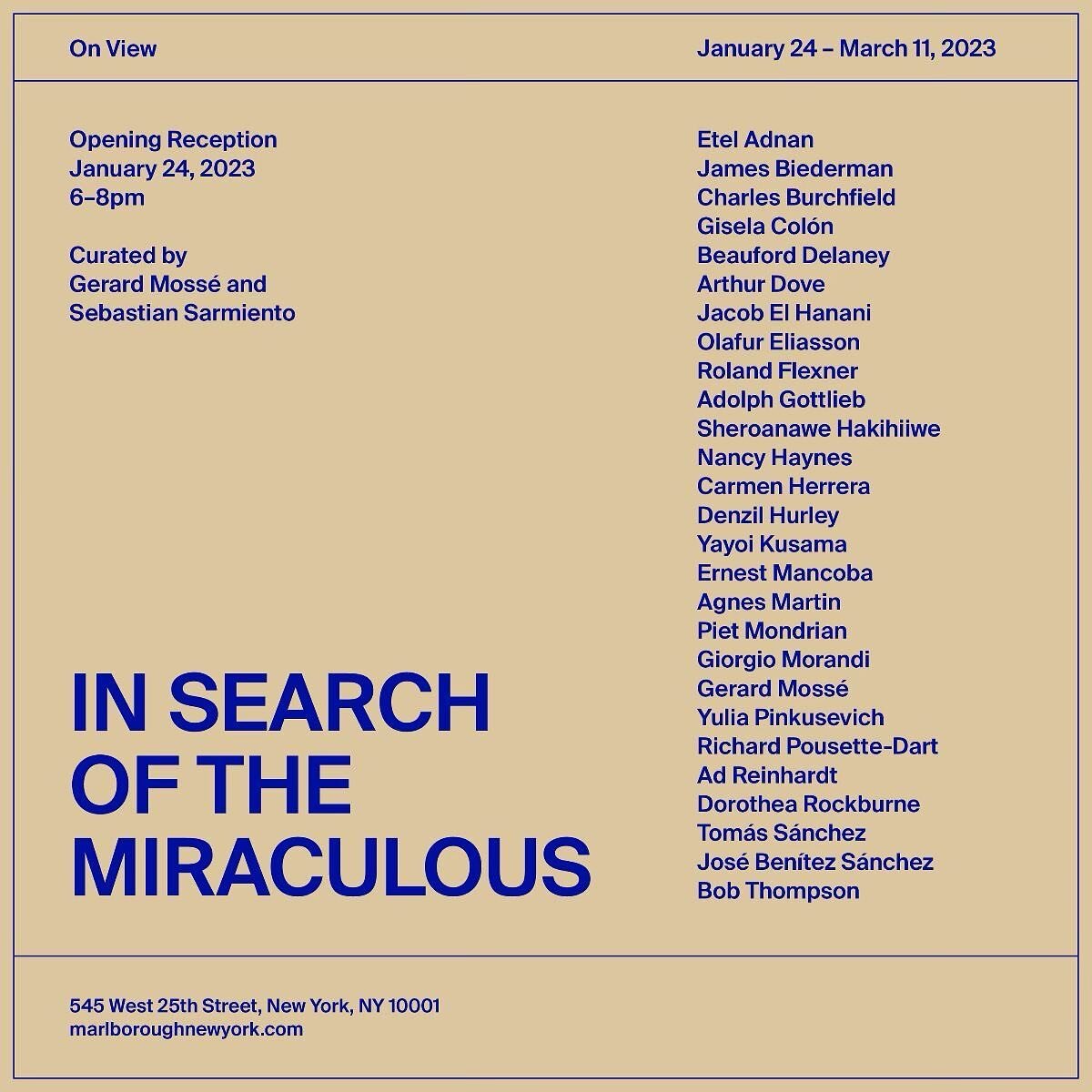 Thrilled to be a part of this 🤩 lineup, I&rsquo;ll be in NEW YORK for the opening Tuesday January 24 come thru NYC 🗽

Marlborough Gallery is delighted to announce In Search of the Miraculous, a group exhibition comprised of selected works by twenty